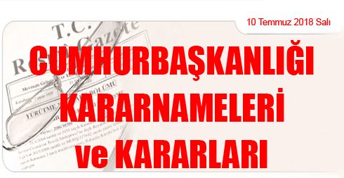 Cumhurbaşkanlığı Kararnameleri ve Kararları