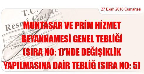 Muhtasar ve Prim Hizmet Beyannamesi Genel Tebliği (Sıra No: 1)’nde Değişiklik Yapılmasına Dair Tebliğ (Sıra No: 5)