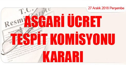 Asgari Ücret Tespit Komisyonu Kararı