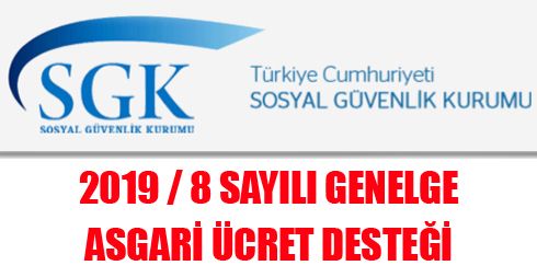 2019 / 8 Sayılı Genelge – Asgari Ücret Desteği