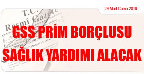 Gss Prim Borçlusu Sağlık Yardımı Alacak