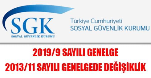 2019 / 9 Sayılı Genelge – 2013/11 Sayılı Genelgede Değişiklik