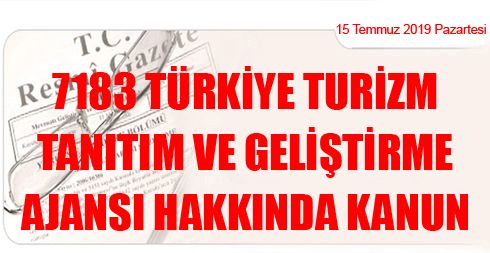 7183 Türkiye Turizm Tanıtım ve Geliştirme Ajansı Hakkında Kanun
