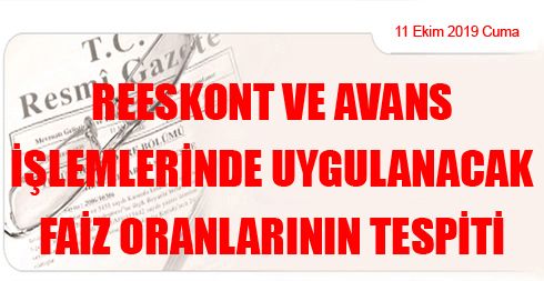 Reeskont ve Avans İşlemlerinde Uygulanacak Faiz Oranlarının Tespiti