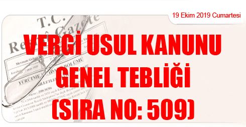 Vergi Usul Kanunu Genel Tebliği (Sıra No: 509)