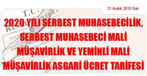 2020 Yılı Serbest Muhasebecilik, Serbest Muhasebeci Mali Müşavirlik ve Yeminli Mali Müşavirlik Asgari Ücret Tarifesi