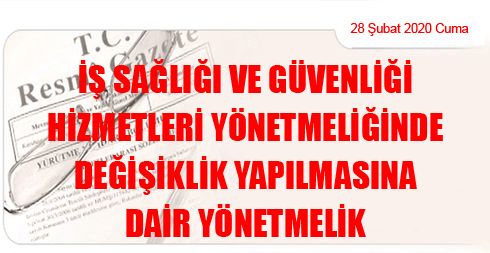 İş Sağlığı ve Güvenliği Hizmetleri Yönetmeliğinde Değişiklik Yapılmasına Dair Yönetmelik
