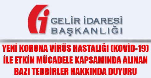 Yeni Korona Virüs Hastalığı (Kovid-19) İle Etkin Mücadele Kapsamında Alınan Bazı Tedbirler Hakkında Duyuru
