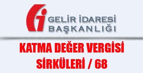 Katma Değer Vergisi Sirküleri / 68