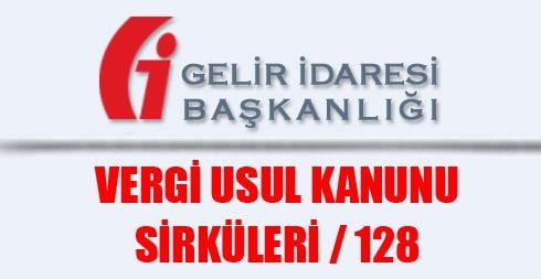 Vergi Usul Kanunu Sirküleri / 128