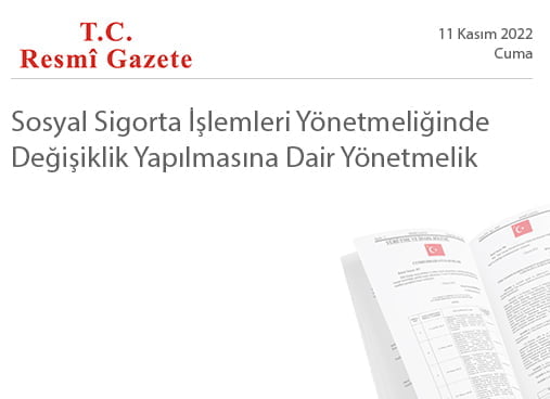 Sosyal Sigorta İşlemleri Yönetmeliğinde Değişiklik Yapılmasına Dair Yönetmelik