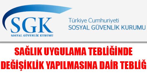 Sağlık Uygulama Tebliği Değişiklik Tebliği