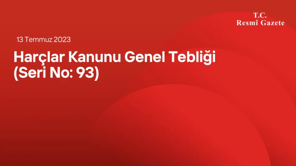 Harçlar Kanunu Genel Tebliği (Seri No: 93)